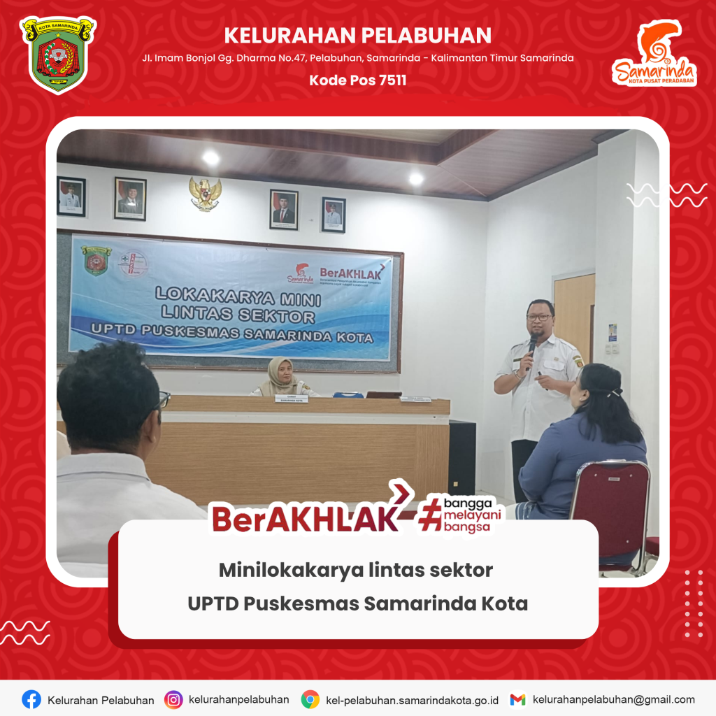 Lurah Pelabuhan Hadiri Minilokakarya Lintas Sektor UPTD Puskesmas Samarinda Kota