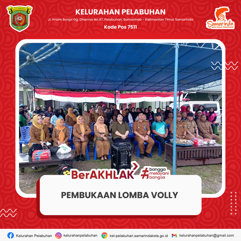 Kelurahan Pelabuhan Bersama Tim Voli Mengikuti Pembukaan Lomba Voli Kecamatan Samarinda Kota