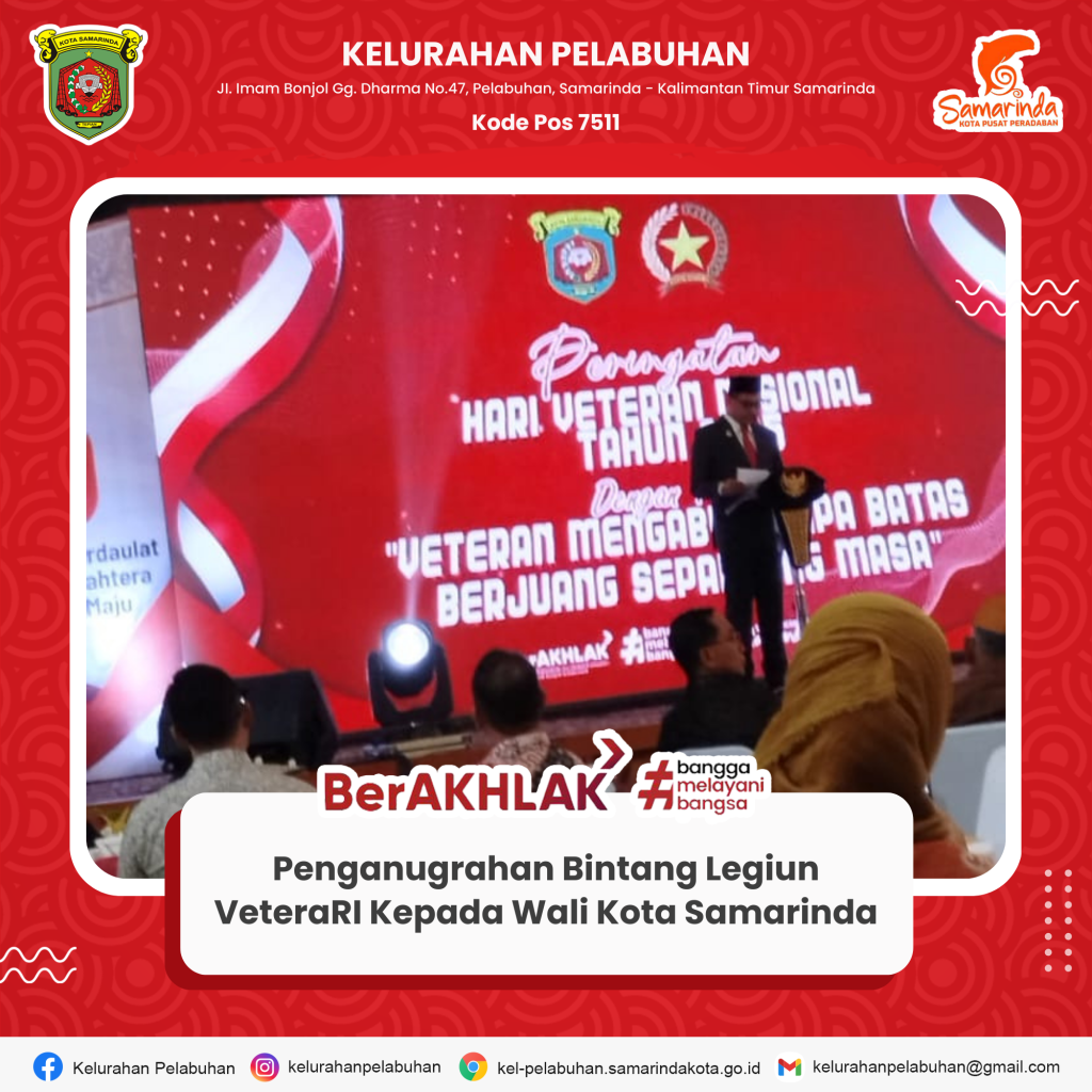 Kelurahan Pelabuhan Hadiri Penganugerahan Bintang Legiun Veteran kepada Wali Kota Samarinda