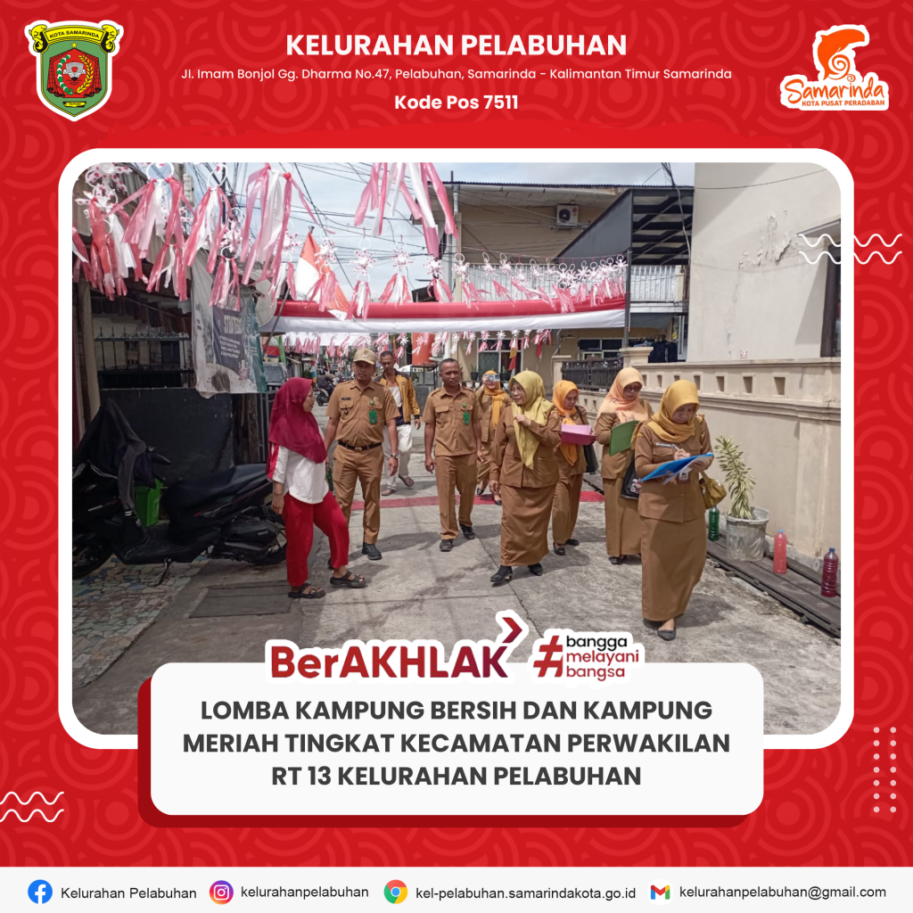RT.13 Kelurahan Pelabuhan Mewakili Kelurahan Pelabuhan dalam Lomba Kampung Bersih dan Kampung Meriah Tingkat Kecamatan