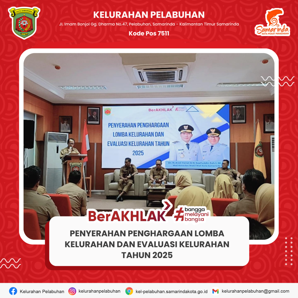 Lurah Pelabuhan Hadiri Penyerahan Penghargaan Lomba Kelurahan dan Evaluasi Kelurahan Tahun 2025