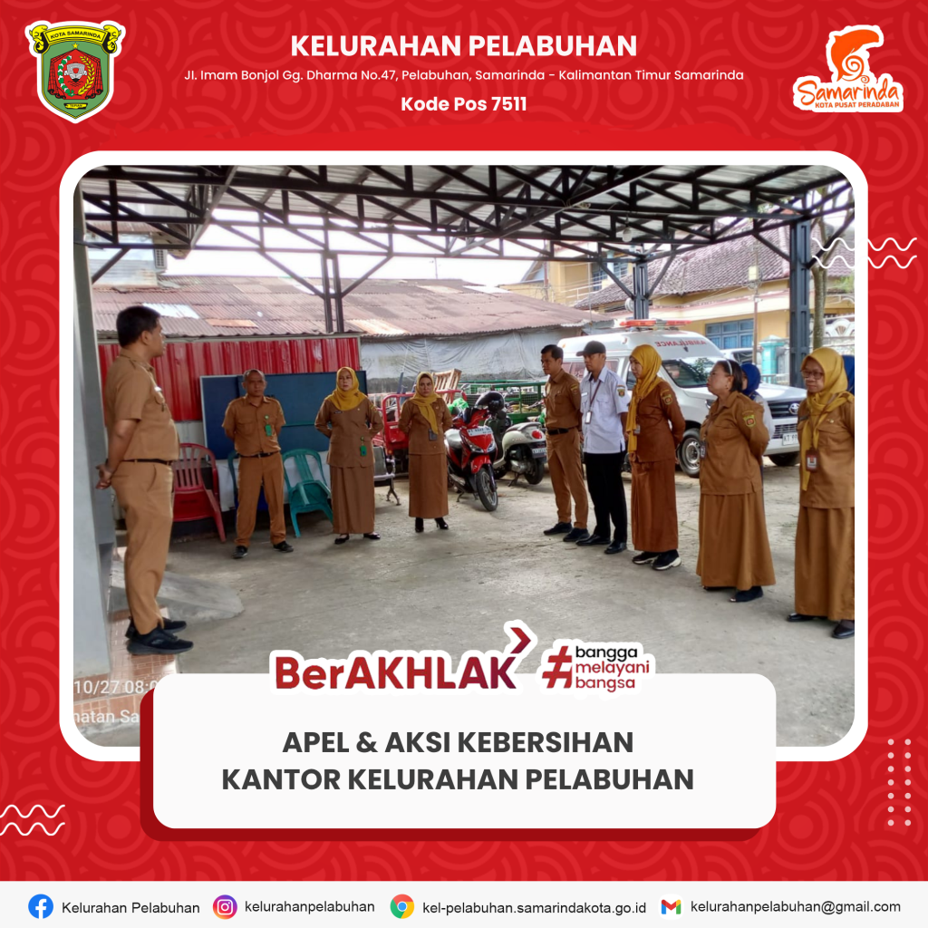 Apel dan Aksi Kebersihan Kantor Kelurahan Pelabuhan