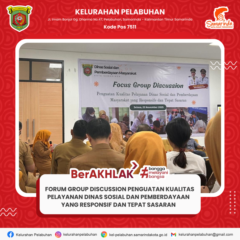 Forum Group Discussion: Penguatan Kualitas Pelayanan Dinas Sosial dan Pemberdayaan yang Responsif dan Tepat Sasaran
