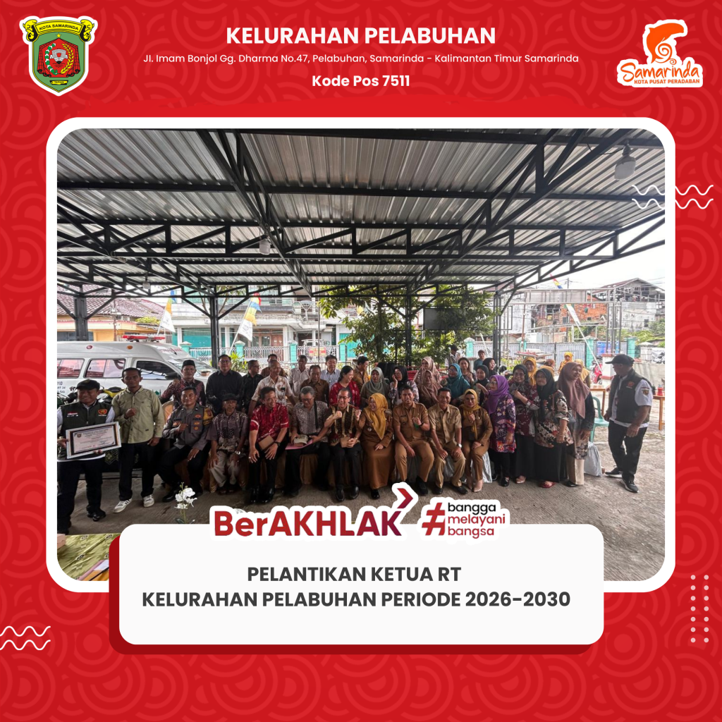 Pelantikan dan Penyerahan Surat Keputusan (SK) Ketua RT Kelurahan Pelabuhan Periode 2026–2030.