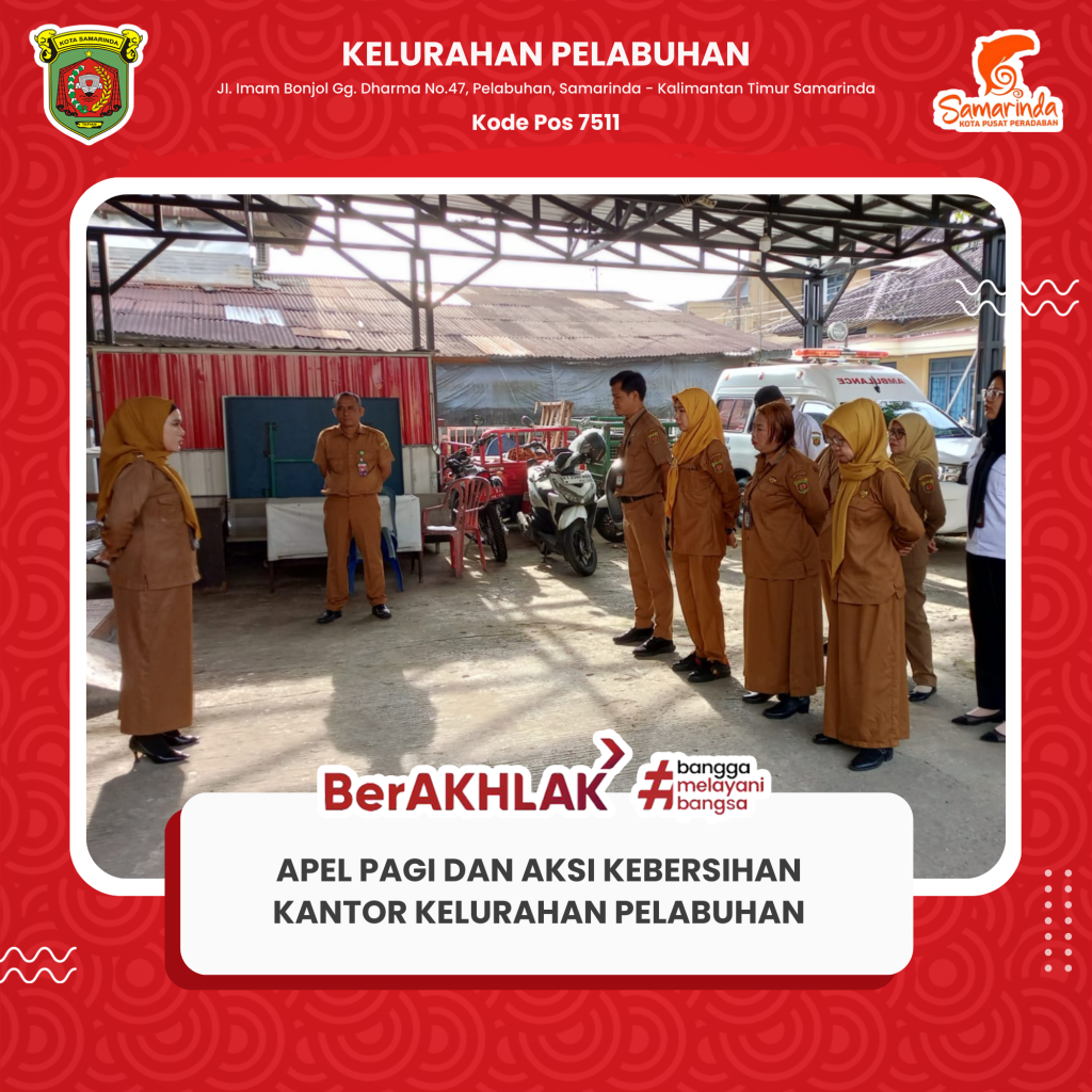 Apel pagi dan aksi kebersihan kantor kelurahan pelabuhan