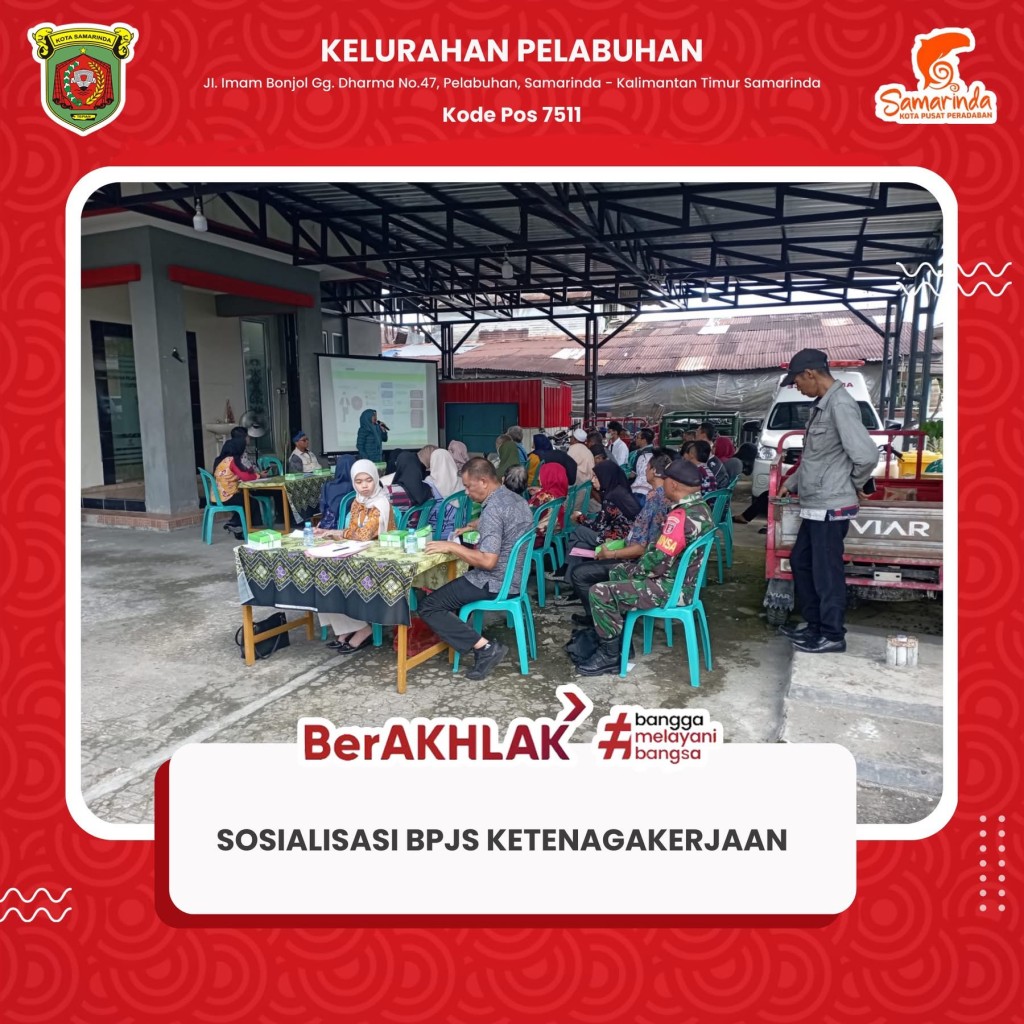 Sosialisasi BPJS Ketenagakerjaan di halaman Kantor Kelurahan Pelabuhan.