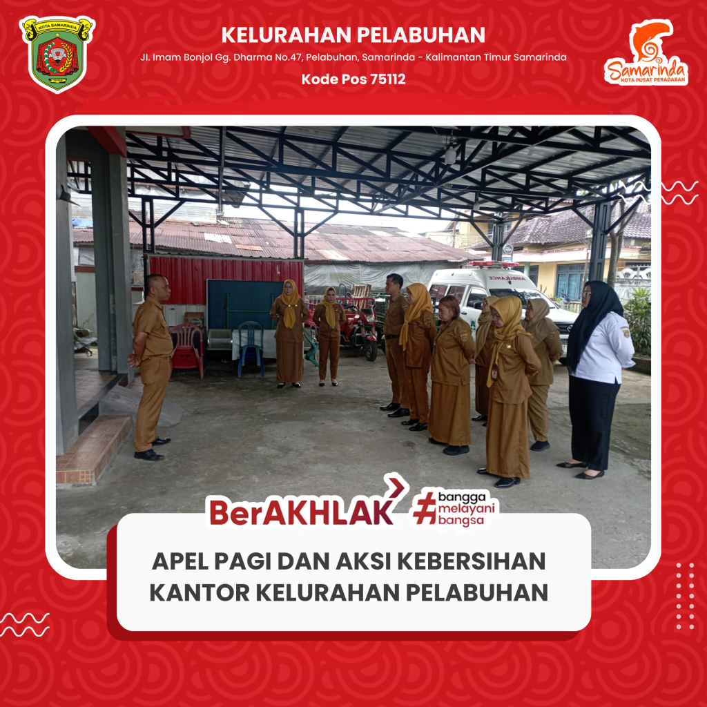 Apel Pagi dan Aksi Kebersihkan Kantor Kelurahan Pelabuhan