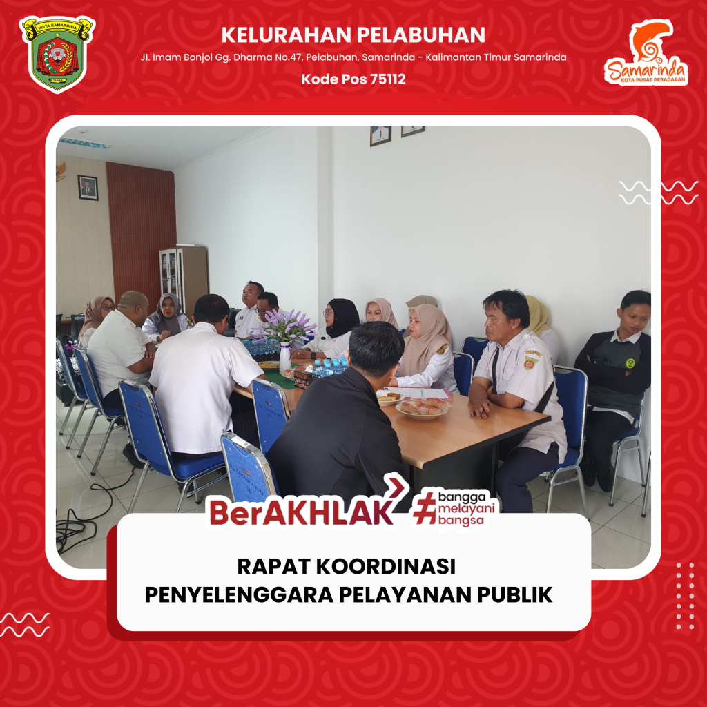 Sekretaris Lurah Pelabuhan dan staf sekretaris menghadiri Rapat Koordinasi Penyelenggara Pelayanan Publik yang dilaksanakan di Kantor Kecamatan Samarinda Kota.