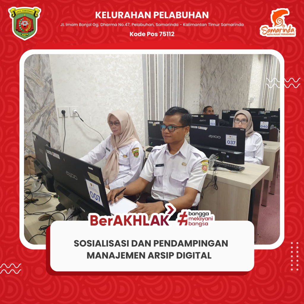 Sosialisasi dan Pendampingan Manajemen Arsip Digital menggunakan Aplikasi DMS SIASN serta Peremajaan Data Pegawai melalui MYASN BKN yang diselenggarakan oleh BKPSDM Kota Samarinda.