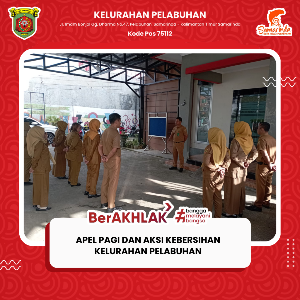 APEL PAGI DAN AKSI KEBERSIHKAN KELURAHAN PELABUHAN