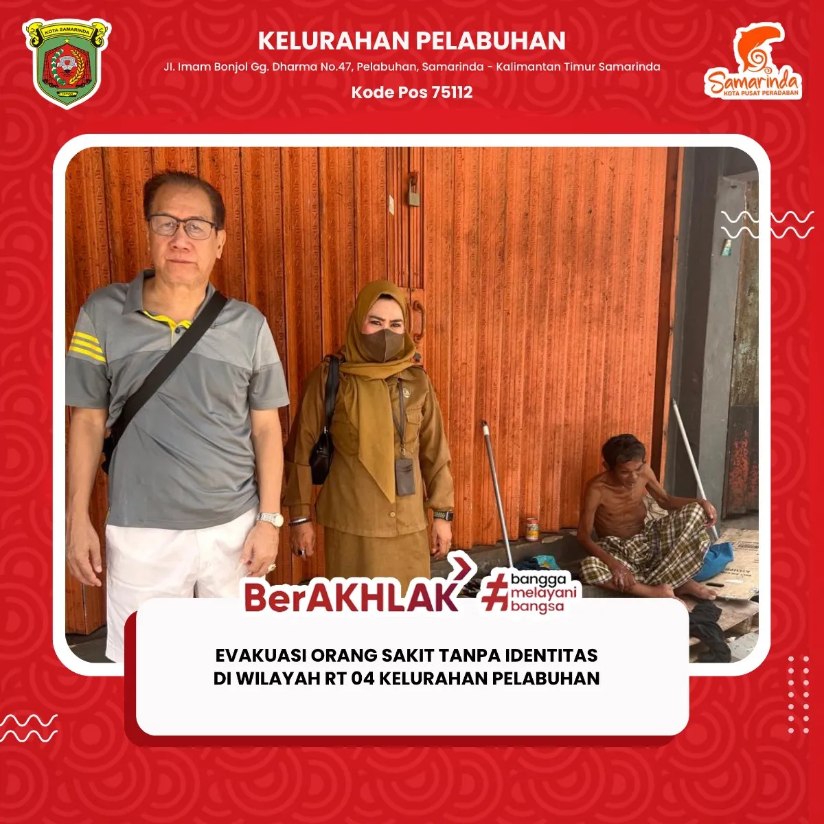 evakuasi terhadap seorang warga tanpa identitas yang ditemukan dalam kondisi sakit parah di Gang 7 samping Hotel Mercure
