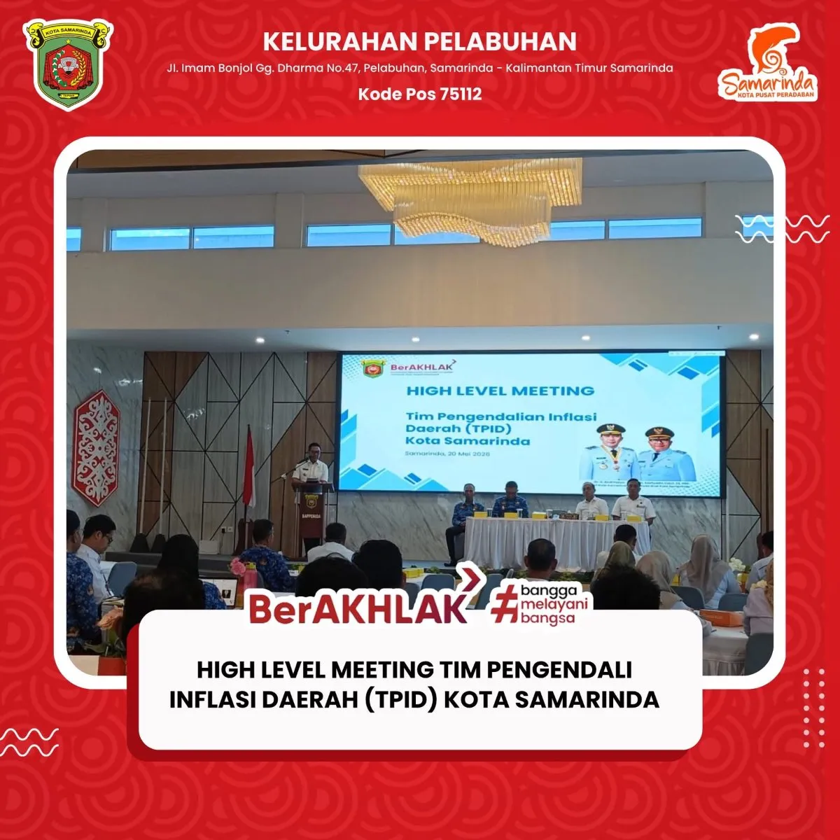 Lurah Pelabuhan menghadiri High Level Meeting Tim Pengendalian Inflasi Daerah (TPID) Kota Samarinda dalam rangka persiapan Hari Besar Keagamaan Nasional (HBKN) Hari Raya Idul Adha 1447 H 