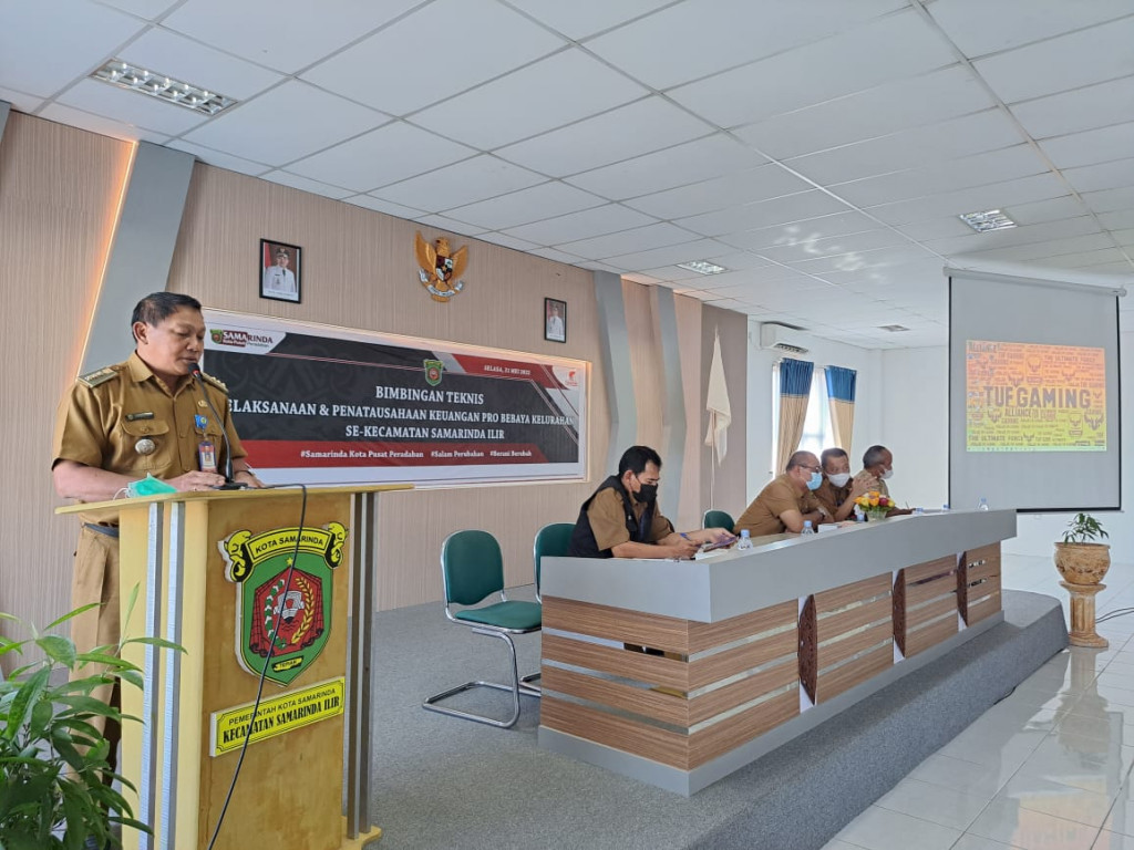 BIMBINGAN TEKNIS PELAKSANAAN DAN PENATAUSAHAAN KEUANGAN PRO BEBAYA KELURAHAN SE-KECAMATAN SAMARINDA ILIR