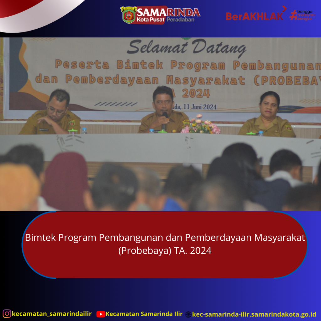 Gelar Bimtek Probebaya, Kecamatan Samarinda Ilir Harapkan Pokmas Lebih Siap di Tahun Ini