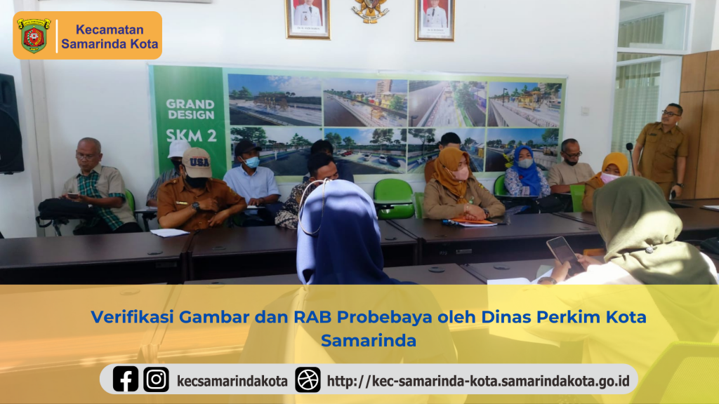 Verifikasi Gambar dan RAB Probebaya Kecamatan Samarinda Kota