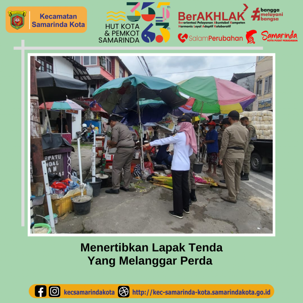 Menertibkan Lapak Tenda Yang Melanggar Perda