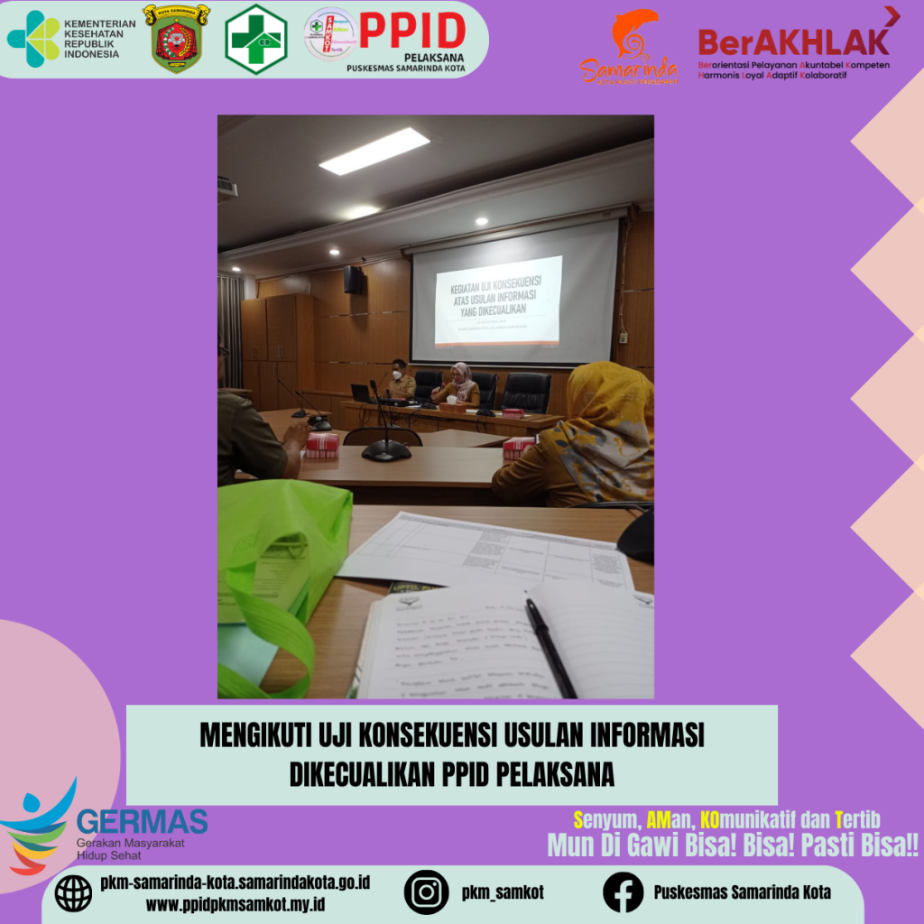 MENGIKUTI KEGIATAN UJI KONSEKUENSI USULAN INFORMASI DIKECUALIKAN