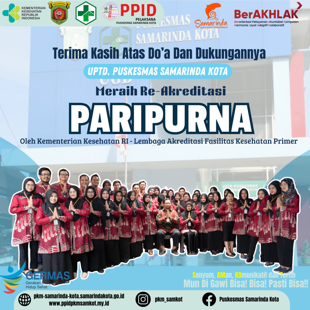 Re-Akreditasi UPTD Puskesmas Samarinda Kota (Mendapatkan Predikat Paripurna)
