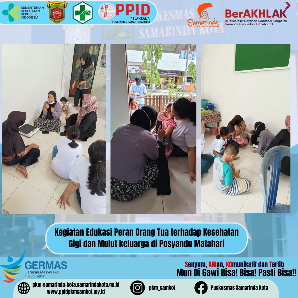 Kegiatan Edukasi Peran Orang Tua Terhadap kesehatan Gigi dan Mulut Keluarga di Posyandu Matahari