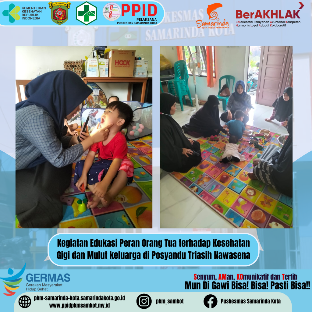 Kegiatan Edukasi Peran Orang Tua Terhadap kesehatan Gigi dan Mulut Keluarga di Posyandu Triasih Nawasena