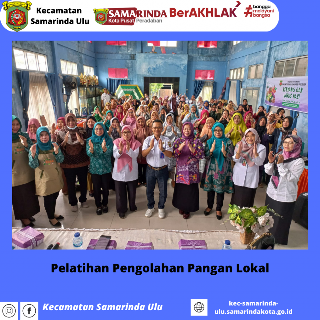 kegiatan Pelatihan Pengolahan Komoditi Pangan Lokal yang di laksanakan oleh Dinas Ketahanan Pangan dan Pertanian Kota Samarinda