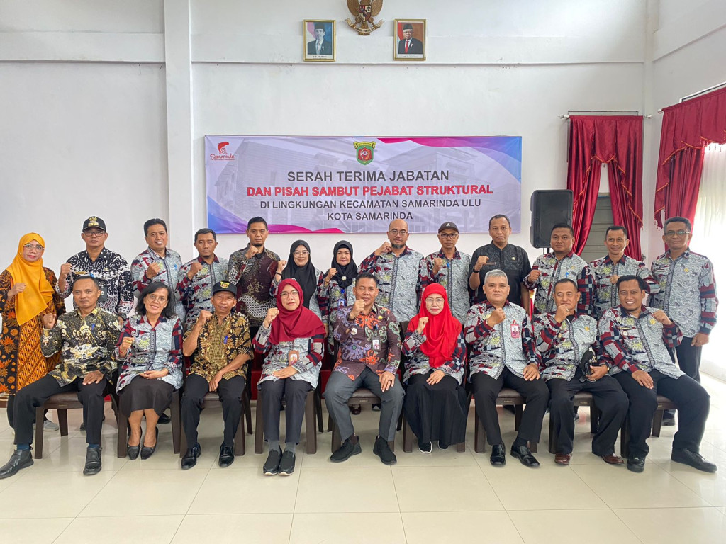 Serah Terima Jabatan dan Pisah Sambut Pejabat Struktural di Lingkungan Kecamatan Samarinda Ulu