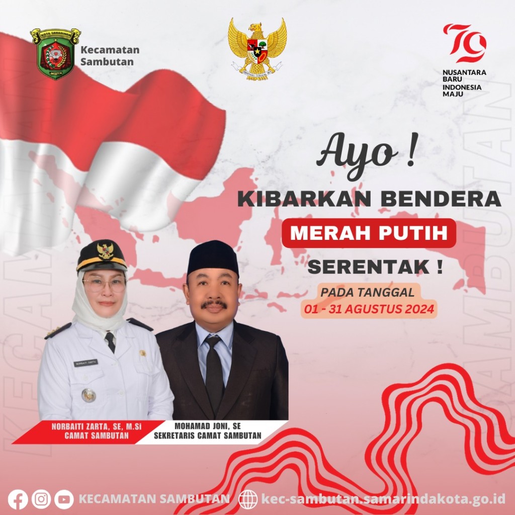AYO! KIBARKAN BENDERA MERAH PUTIH SERENTAK PADA TANGGAL 1-31 AGUSTUS 2024
