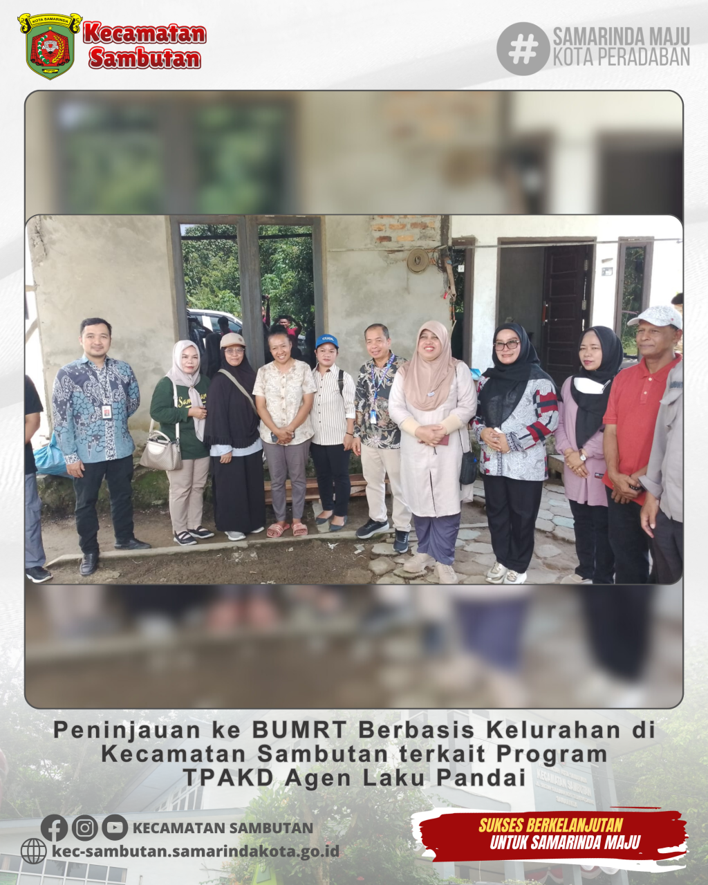 Peninjauan ke BUMRT Berbasis Kelurahan di Kecamatan Sambutan terkait Program TPAKD Agen Laku Pandai