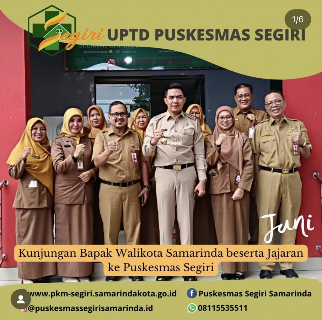 KUNJUNGAN BAPAK WALIKOTA SAMARINDA BERSAMA JAJARAN KE PUSKESMAS SEGIRI