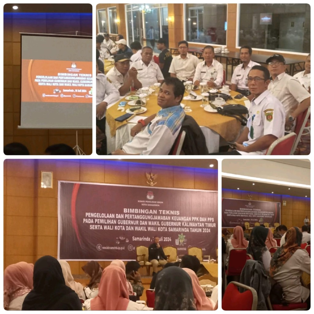 BIMTEK PENGELOLAAN DAN PERTANGGUNGJAWABAN KEUANGAN PPK DAN PPS PEMILU 2024 DI SAMARINDA (10/07/2024)