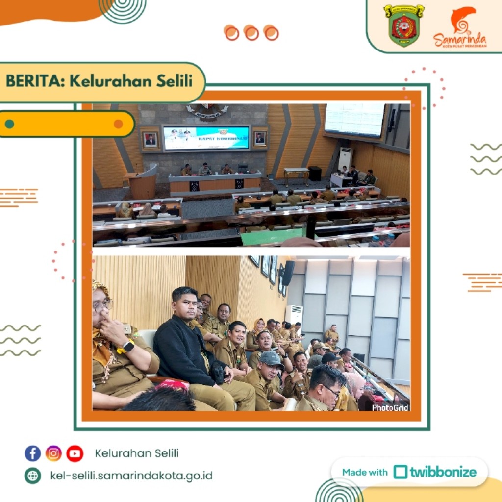 Lurah Selili hadiri Rapat Koordinasi di Balai Kota Samarinda (23/09/2024)