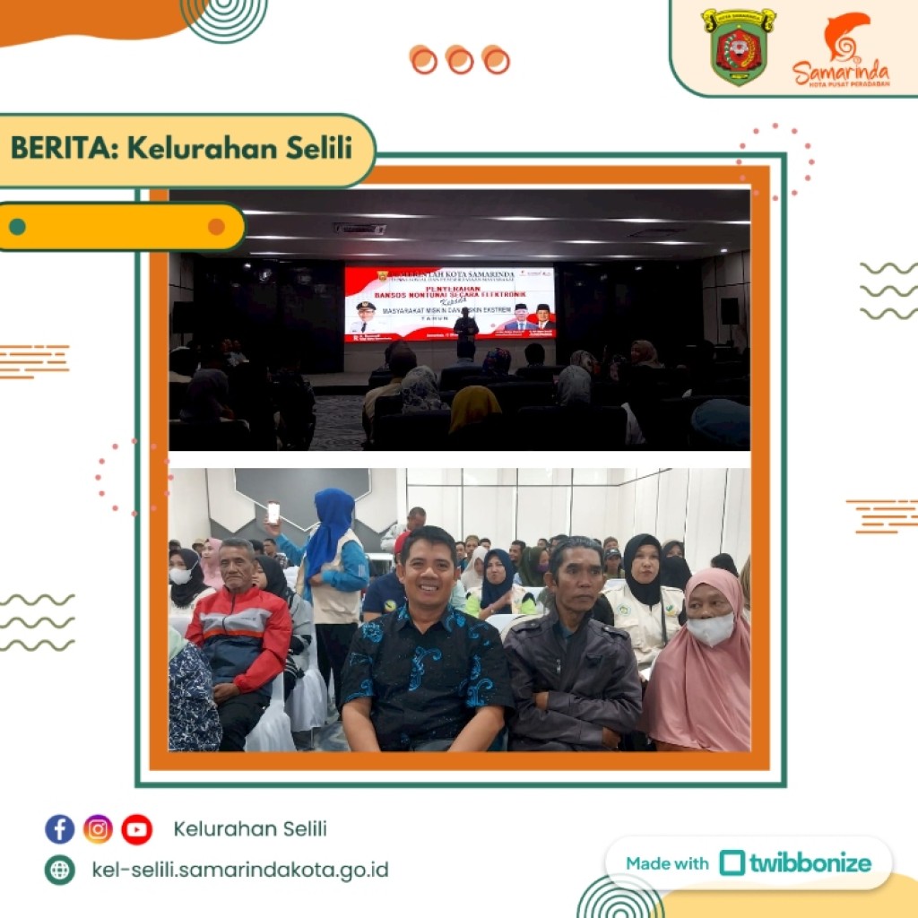 Lurah Selili hadiri Penyerahan Bansos Non Tunai Secara Elektronik