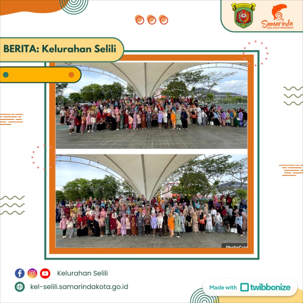 PKK Kelurahan Selili Rayakan Peringatan Hari Ibu ke-96 Tahun 2024 di Teras Samarinda (23/12/2024)