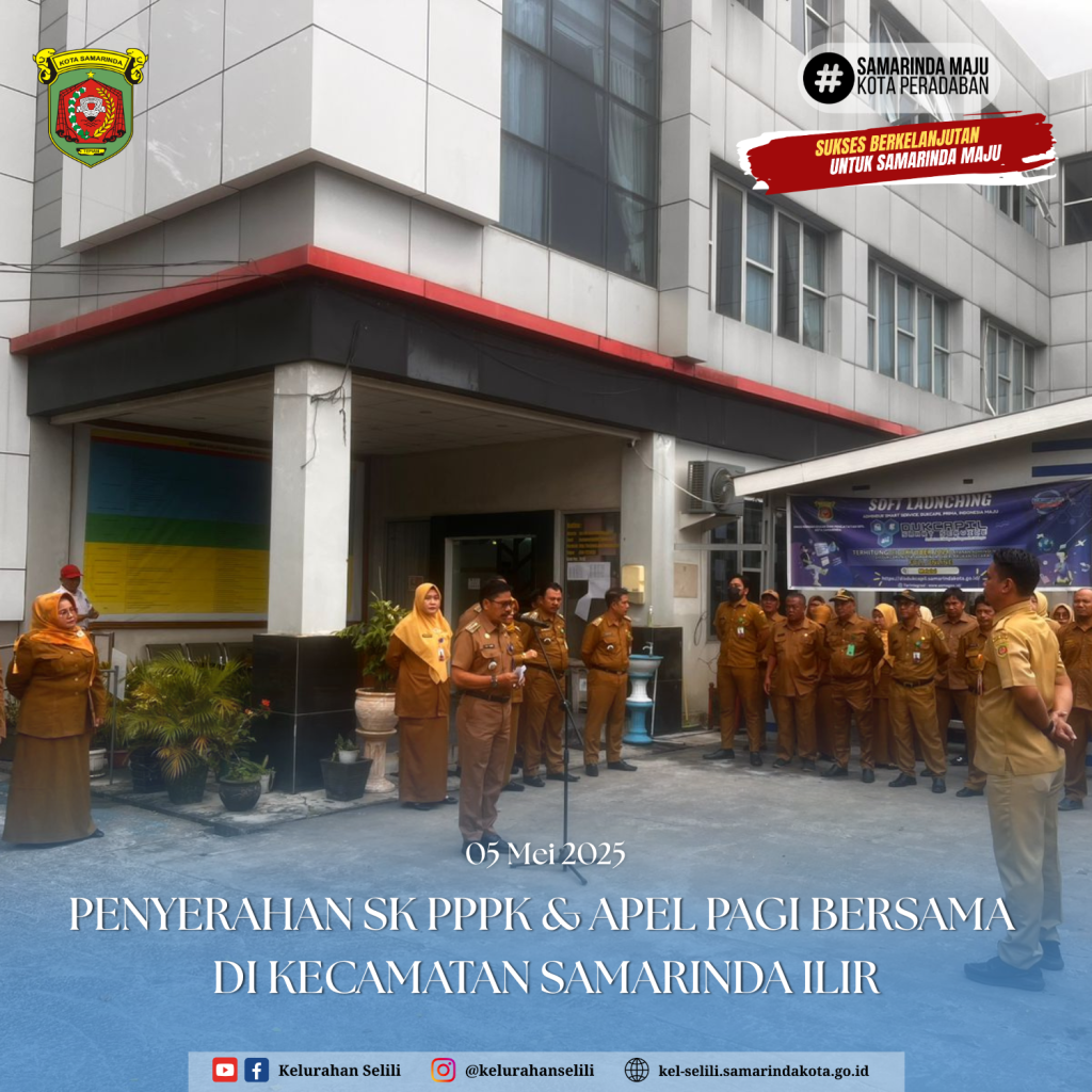 Kegiatan Apel Bersama OPD Kecamatan Samarinda Ilir: Penyerahan SK PPPK dan Arahan Camat (05/05/2025)