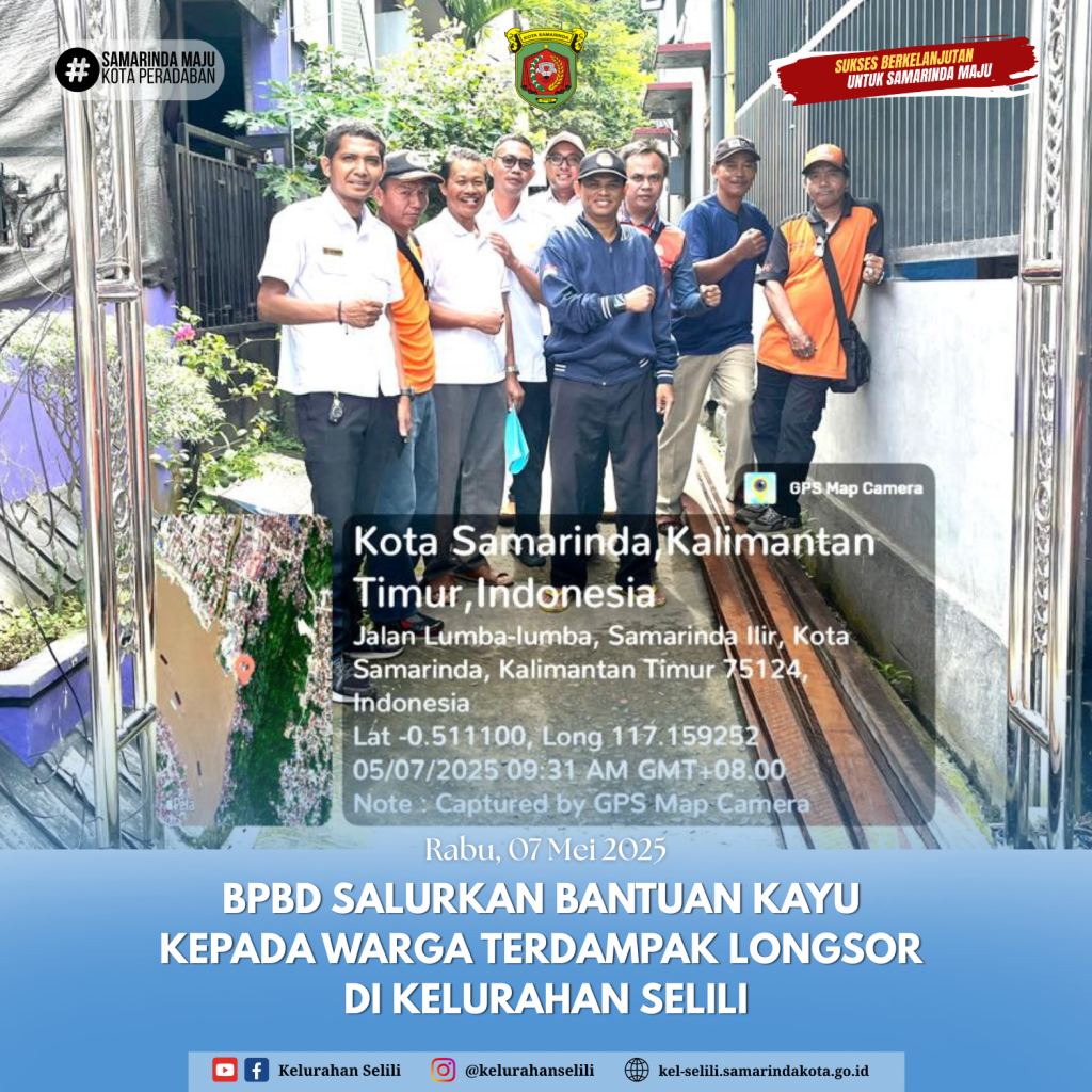BPBD Salurkan Bantuan Kayu kepada Warga Terdampak Longsor di Kelurahan Selili (07/05/2025)