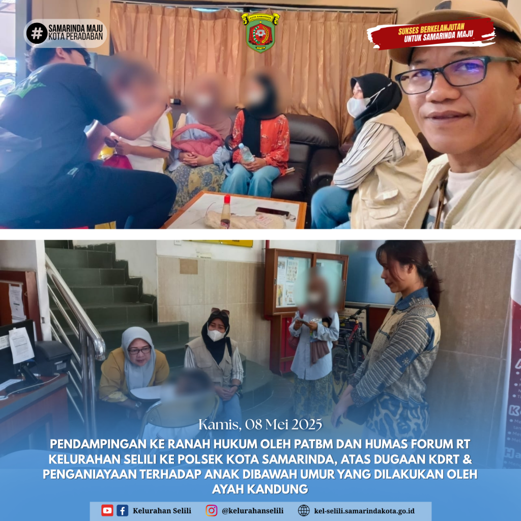 Pendampingan Hukum oleh PATBM, Humas Forum RT, dan Posbakum Kelurahan Selili ke Polsek Samarinda Terkait Dugaan KDRT dan Penganiayaan Anak di Bawah Umur (08/05/2025)