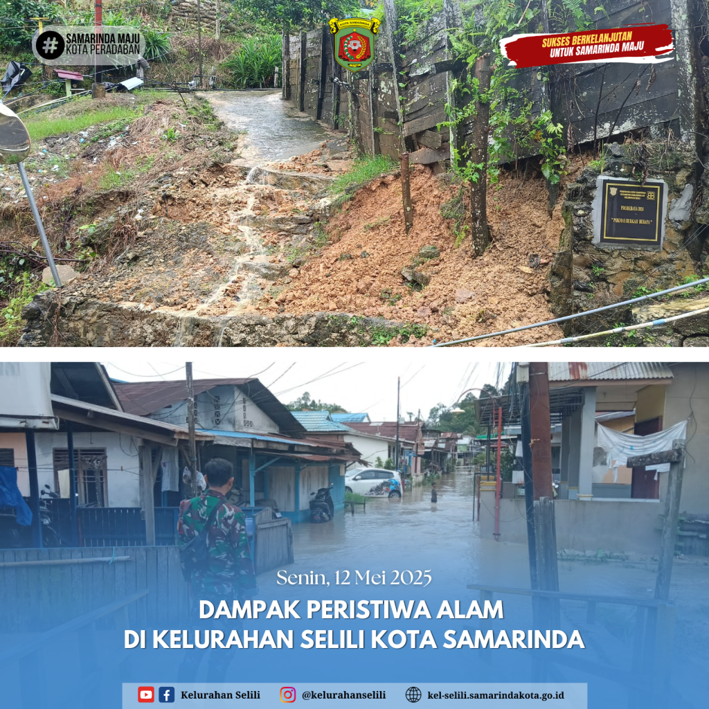 Dampak Peristiwa Alam di Kelurahan Selili, Kota Samarinda (12/05/2025)