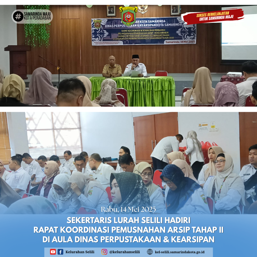 Sekretaris Lurah Selili Hadiri Rapat Koordinasi Pemusnahan Arsip Tahap II di Dinas Perpustakaan dan Kearsipan (14/05/2025)