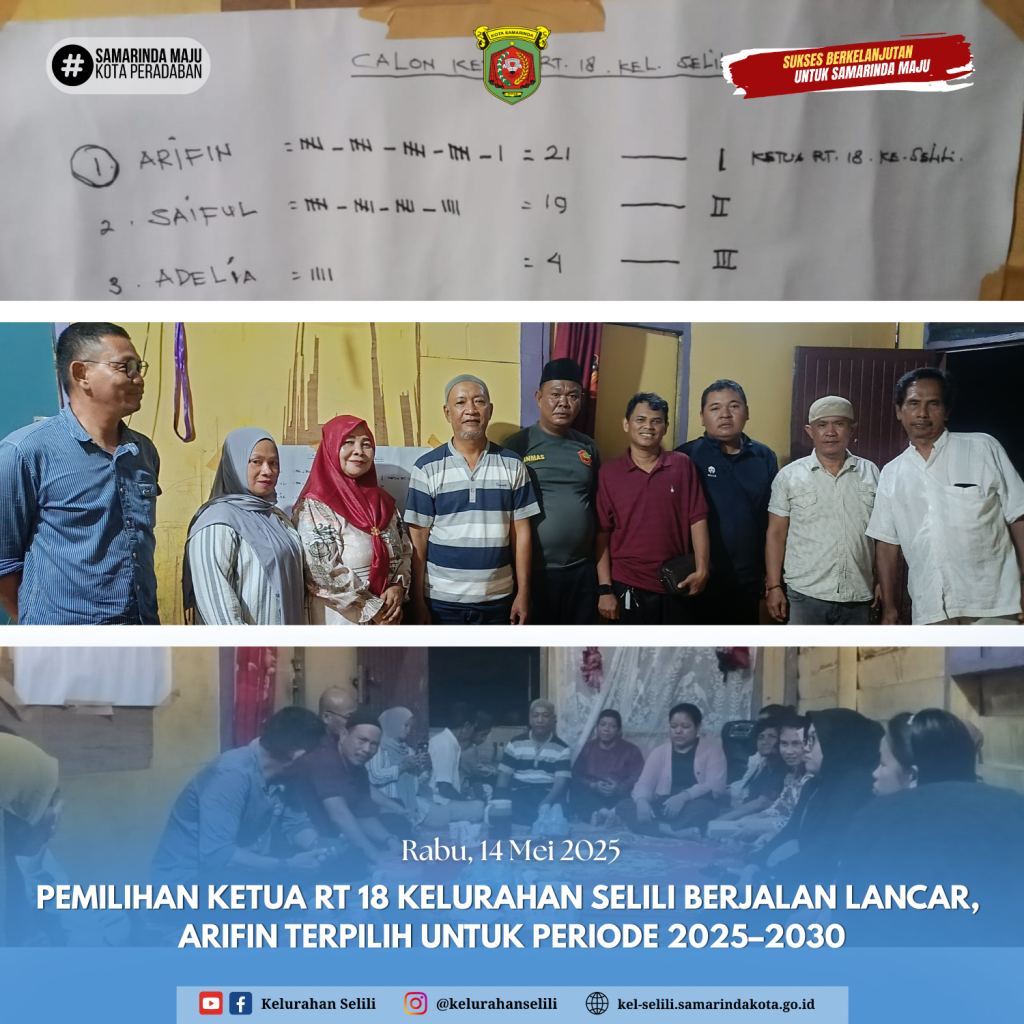 Pemilihan Ketua RT 18 Kelurahan Selili Berjalan Lancar, Arifin Terpilih untuk Periode 2025–2030 (14/05/2025)
