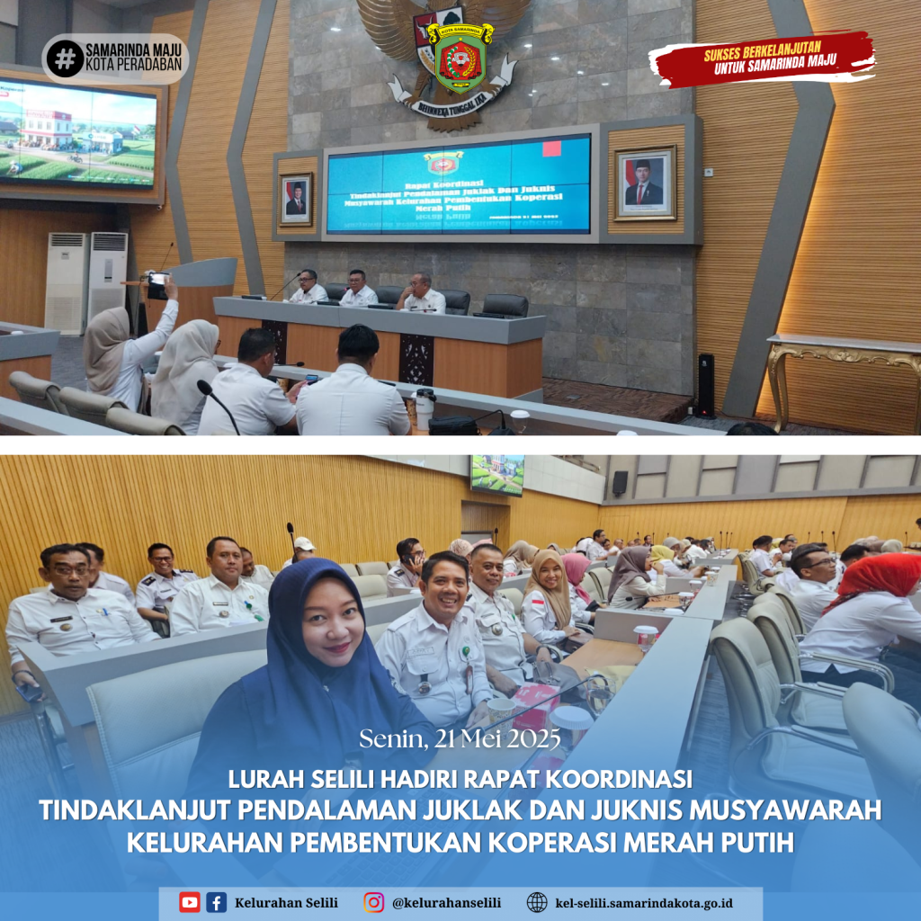 Lurah Selili Hadiri Rapat Koordinasi Tindak Lanjut Pendalaman Juklak dan Juknis Musyawarah Kelurahan Pembentukan Koperasi Merah Putih (21/05/2025)