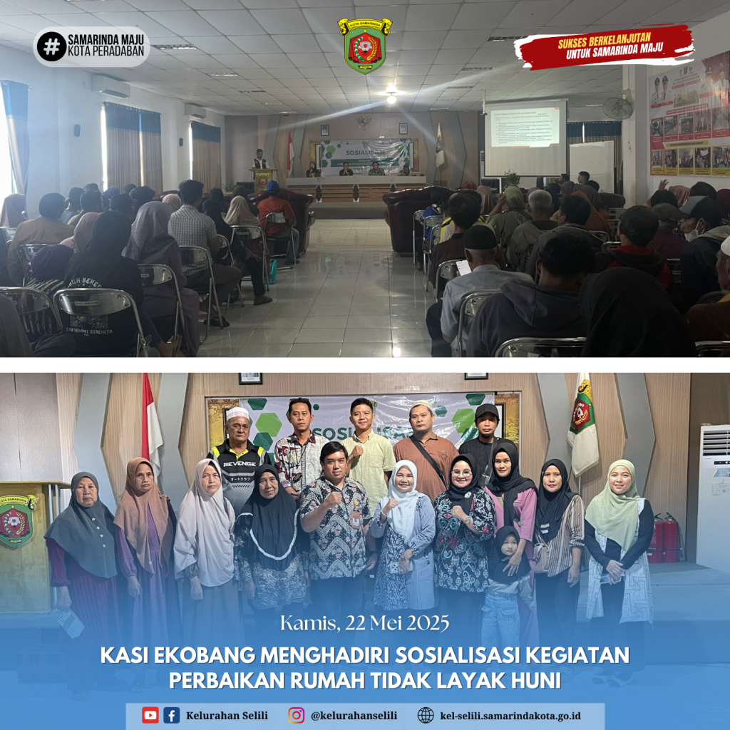 Kasi Ekobang Kelurahan Selili Dampingi Sosialisasi Program Perbaikan Rumah Tidak Layak Huni (22/05/2025)