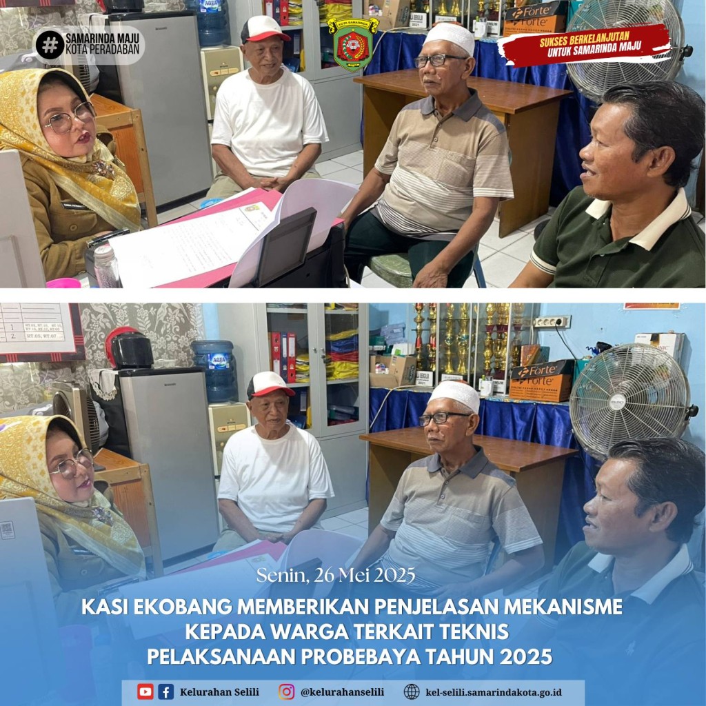 Penjelasan Teknis Pelaksanaan Program Probebaya 2025 oleh Kasi Ekobang Kelurahan Selili (26/05/2025)