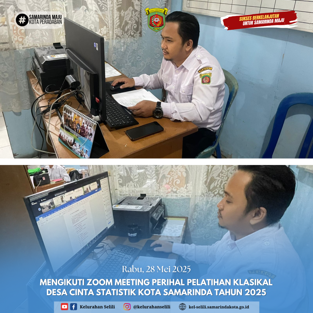 Staff Sekretariat Kelurahan Selili Ikuti Zoom Meeting Pelatihan Klasikal Desa Cinta Statistik Kota Samarinda Tahun 2025 (28/05/2025)