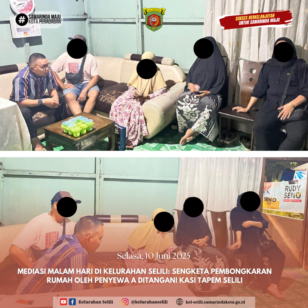Mediasi Malam Hari di Kelurahan Selili: Sengketa Pembongkaran Rumah Oleh Penyewa A Ditangani Kasi Tapem (10/06/2025)