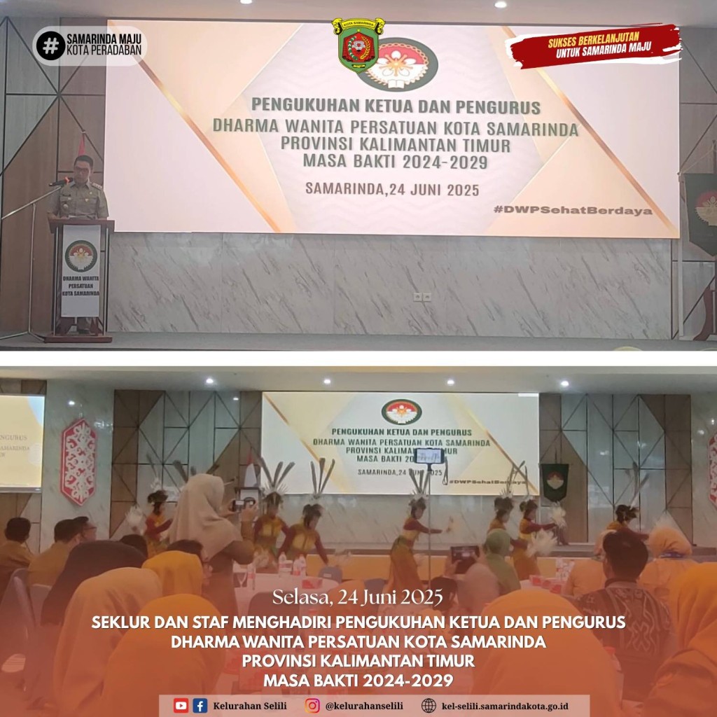 Sekretaris Lurah dan Staf Hadiri Pengukuhan Ketua dan Pengurus Dharma Wanita Persatuan Kota Samarinda (24/06/2025)
