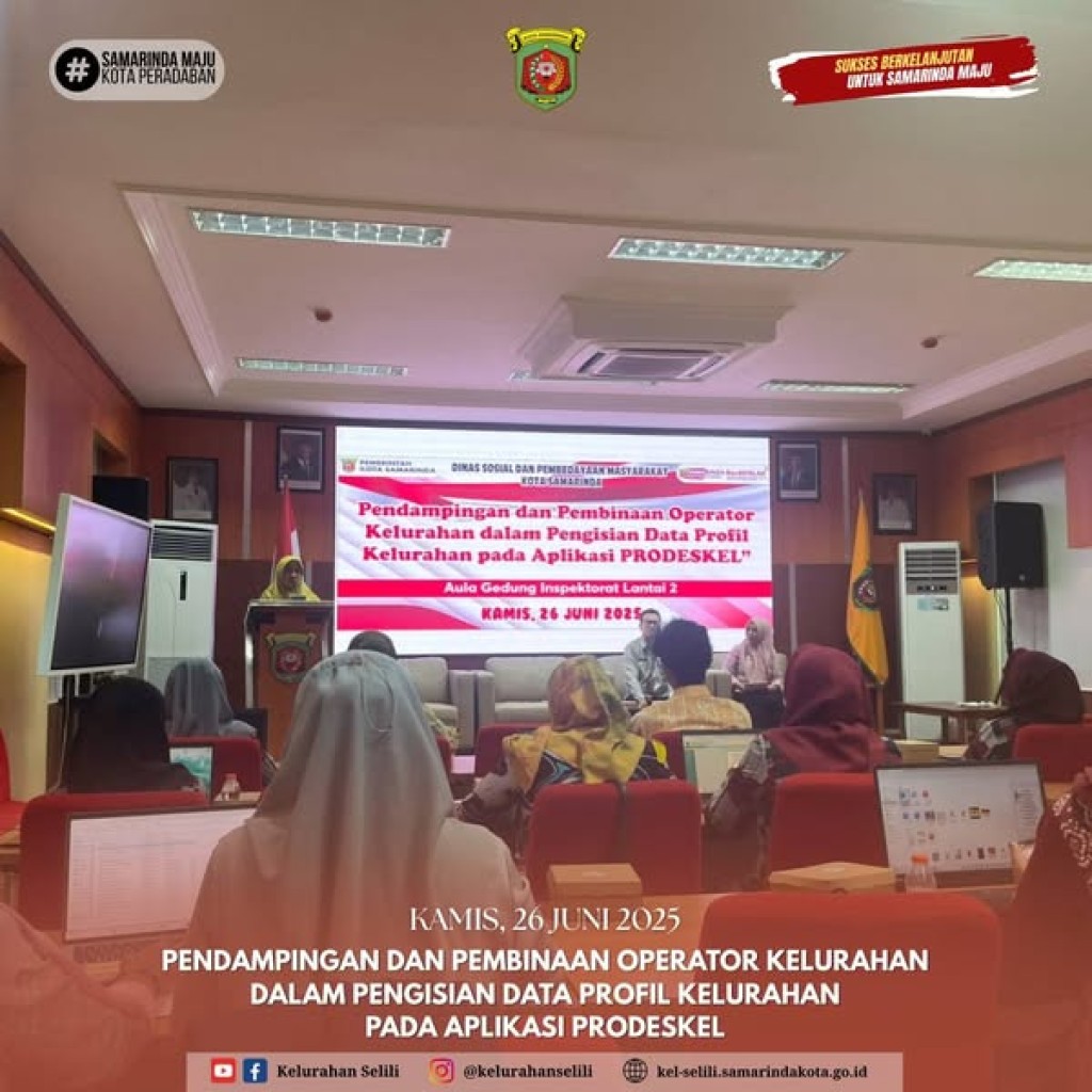 Staf Kelurahan Selili Hadiri Sosialisasi Pendampingan dan Pembinaan Operator Dalam Pengisian Data Profil Kelurahan di Aplikasi PRODESKEL (26/06/2025)
