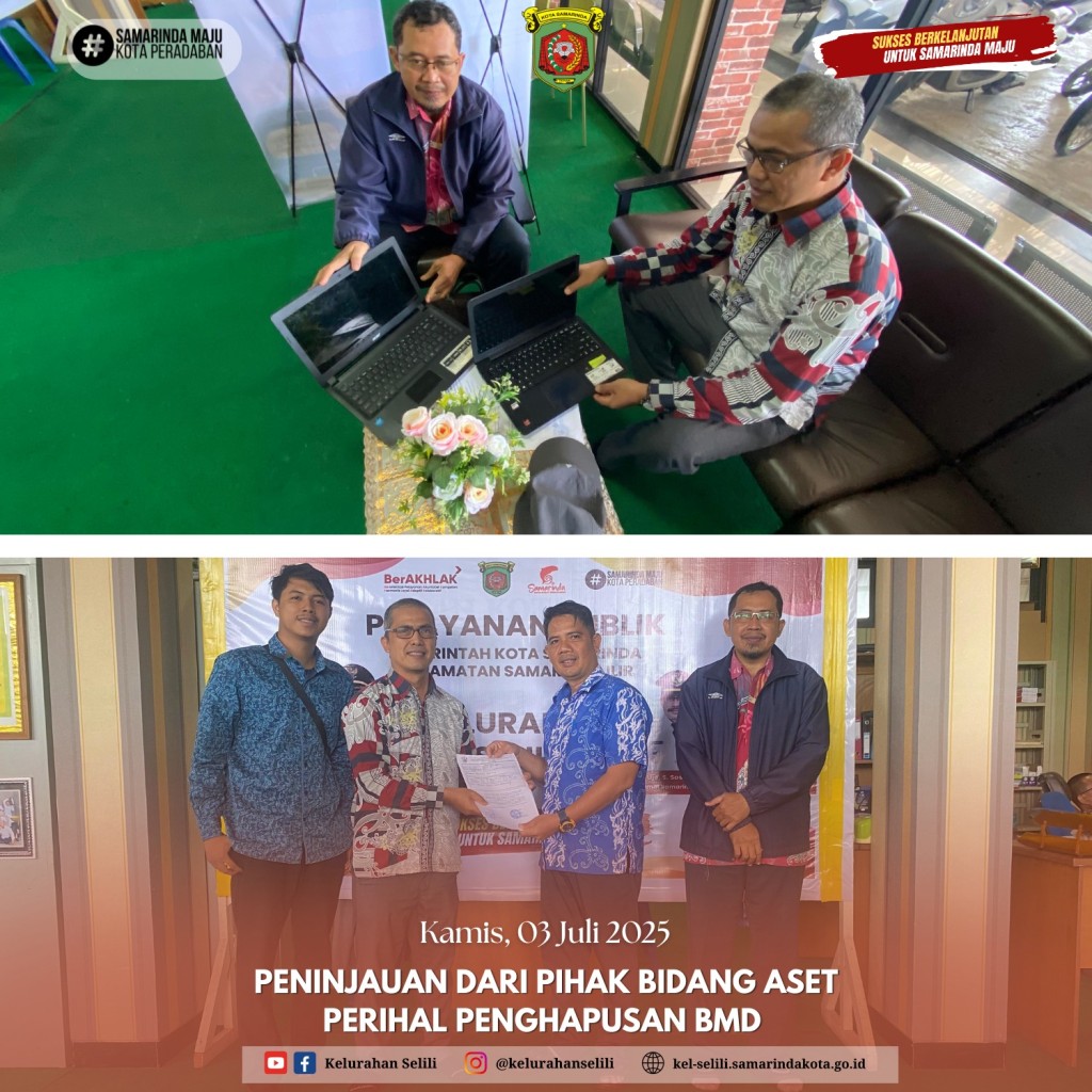 PENINJAUAN BIDANG ASET TERKAIT PENGHAPUSAN BMD DI KELURAHAN SELILI, LANGKAH PENATAAN ASET YANG LEBIH TERTIB DAN EFISIEN (03/07/2025)