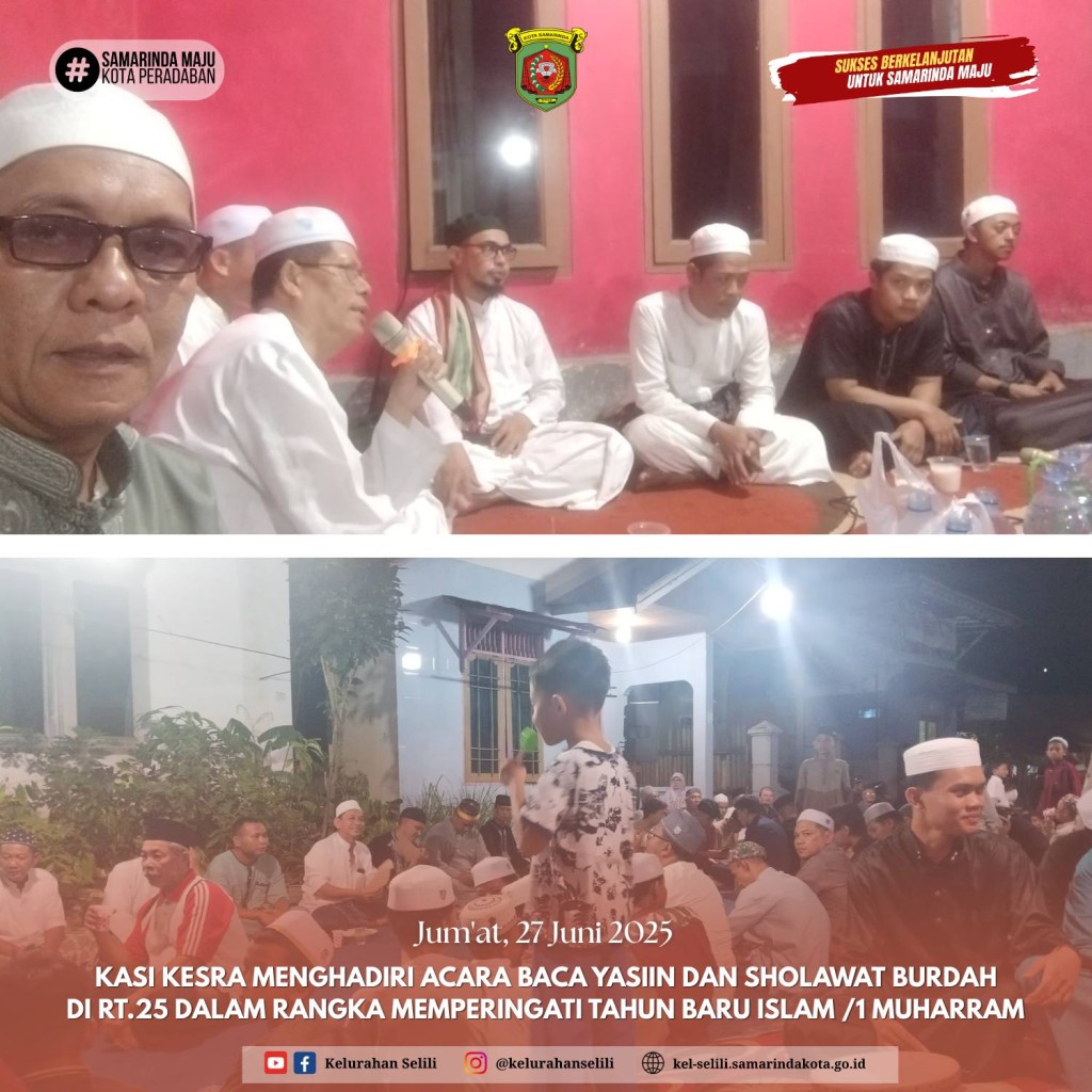 PERINGATI TAHUN BARU ISLAM 1 MUHARRAM, WARGA RT.25 GELAR ACARA YASIIN DAN SHOLAWAT BURDAH BERSAMA (27/06/2025)