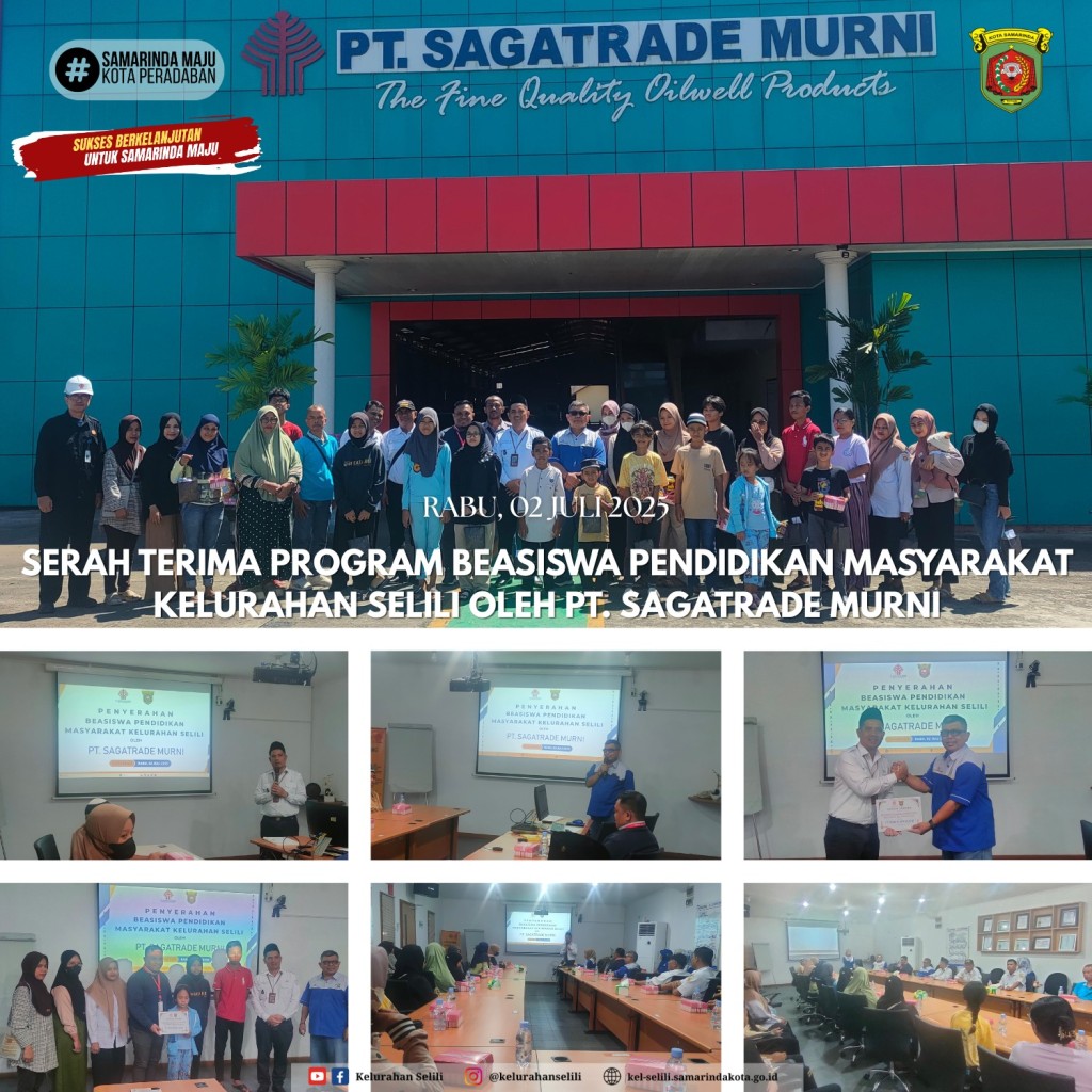 PT SAGATRADE MURNI SERAHKAN BEASISWA PENDIDIKAN UNTUK WARGA KELURAHAN SELILI (02/07/2025)