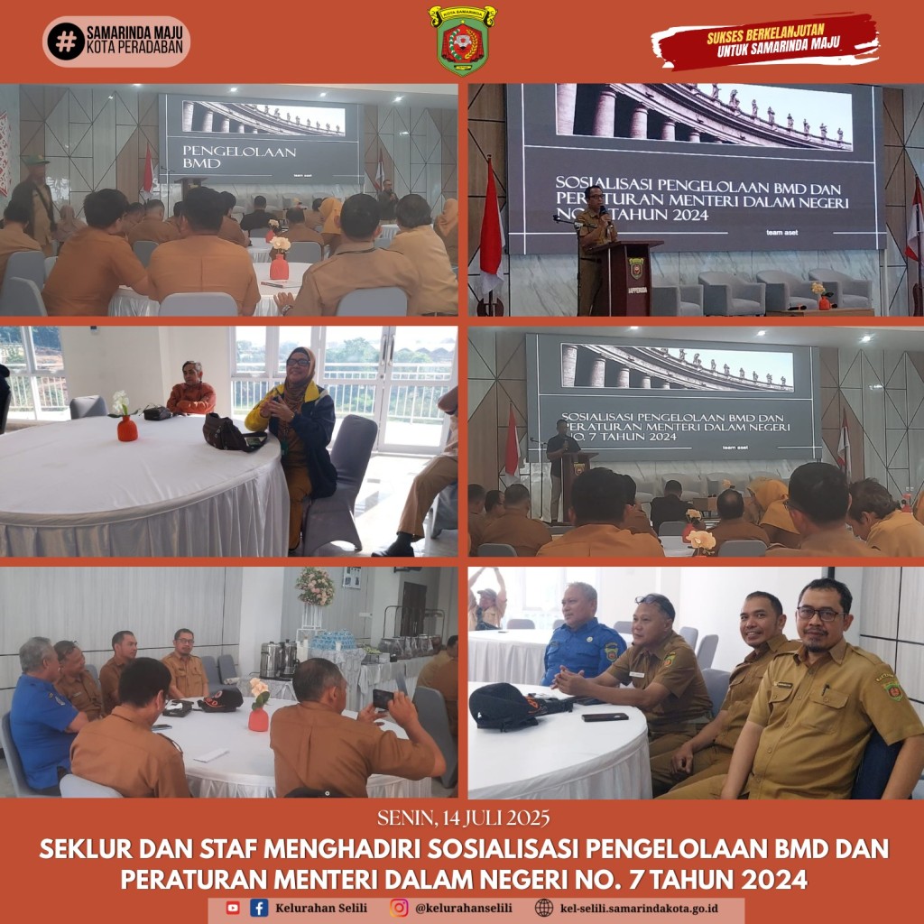 Kelurahan Selili Hadiri Sosialisasi Pengelolaan BMD dan Permendagri No. 7 Tahun 2024 (14/07/2025)